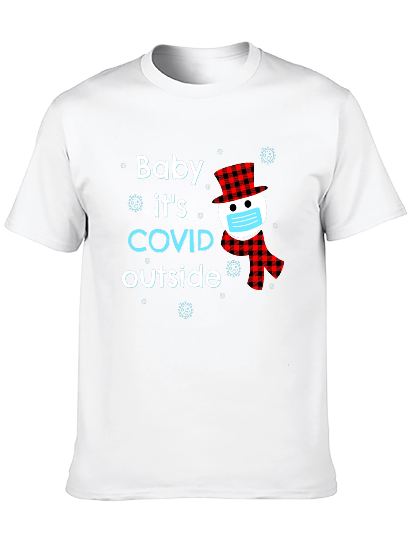 Baby Its COVID Outside Novelty T-Shirt