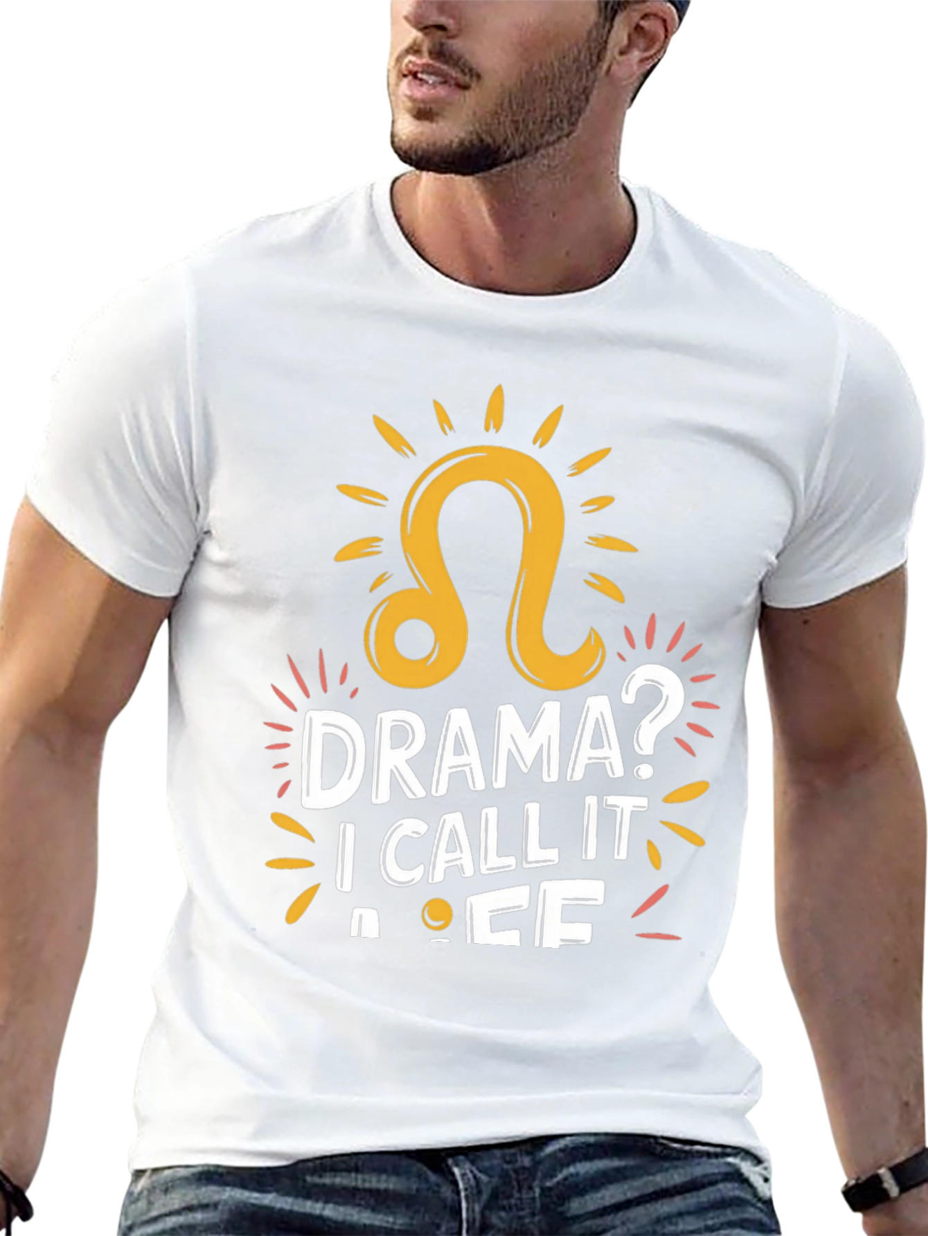 Drama? I Call It Life - Leo Zodiac T-Shirt