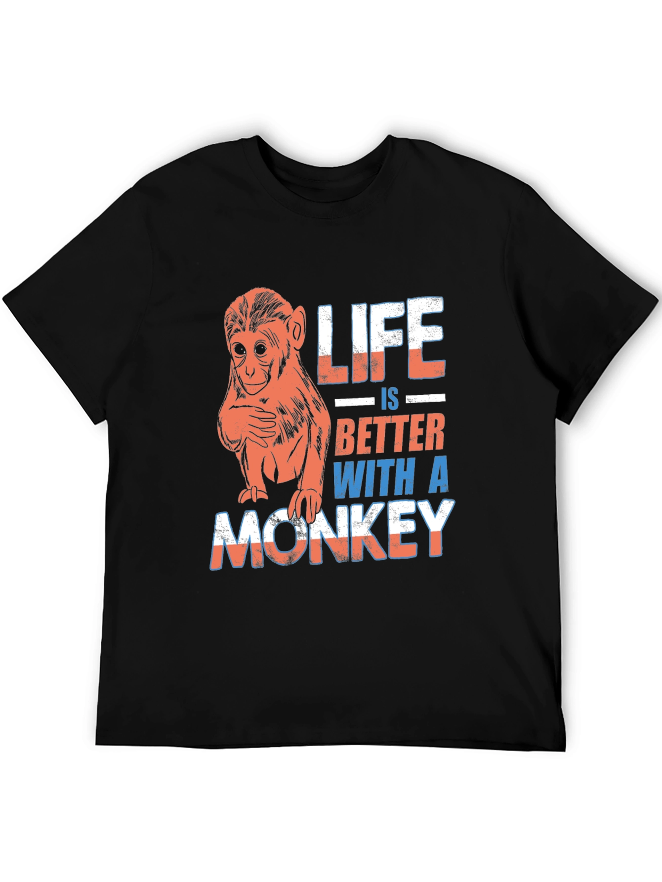 Life is Better With A Monkey Graphic T-Shirt
