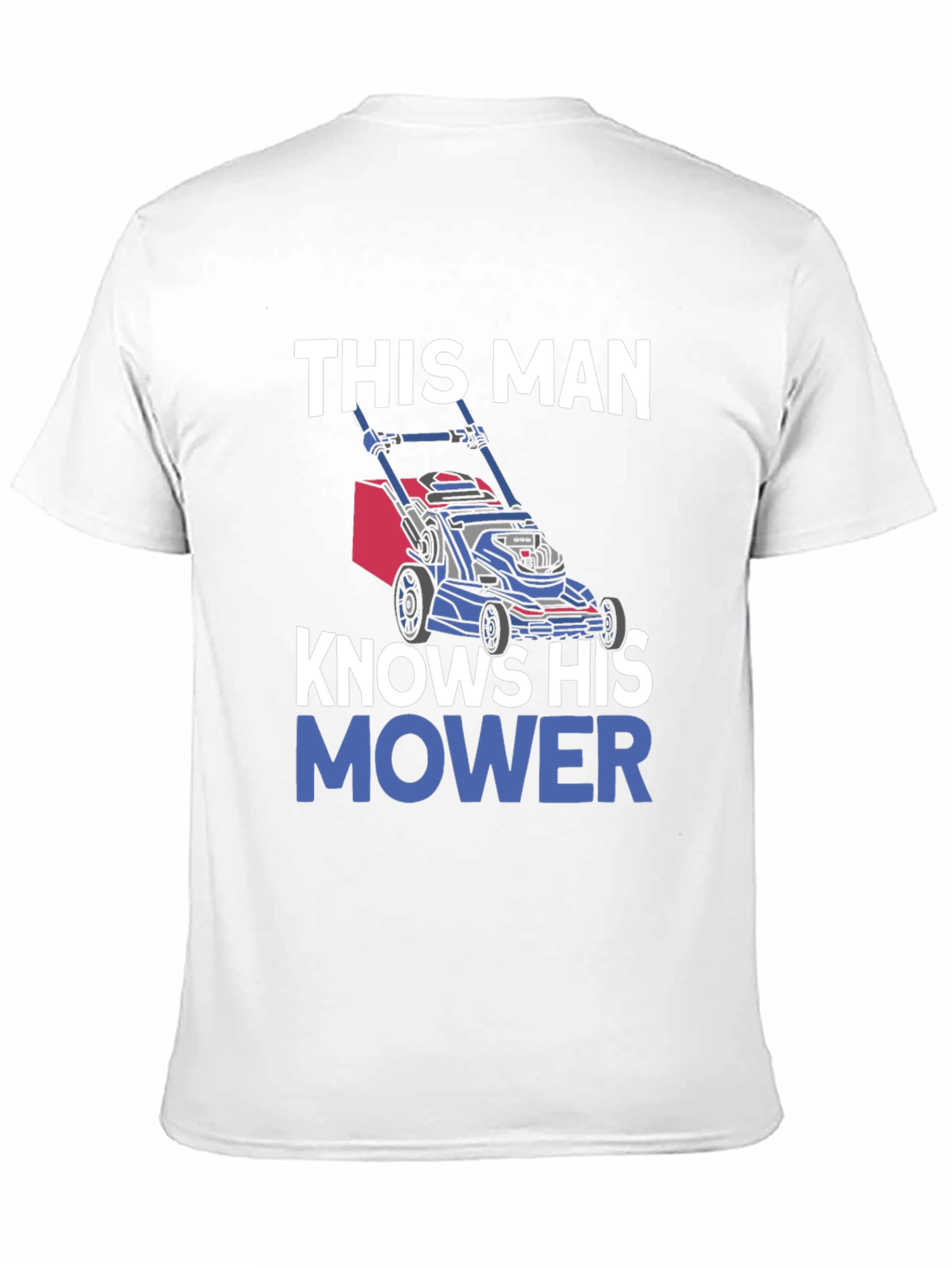 Knows His Mower Mens T-Shirt