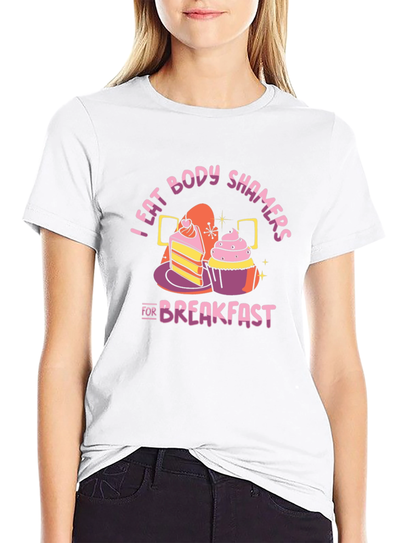 I Eat Body Shamers For Breakfast T-Shirt