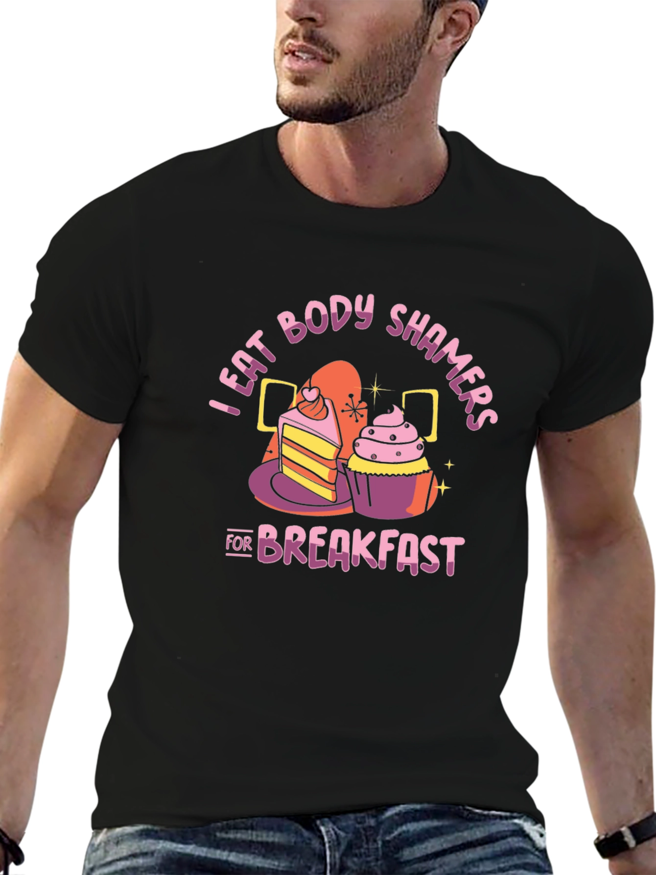 I Eat Body Shamers For Breakfast T-Shirt