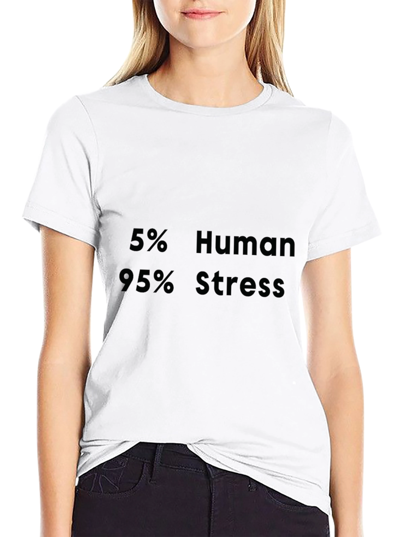 5% Human 95% Stress Graphic Tee