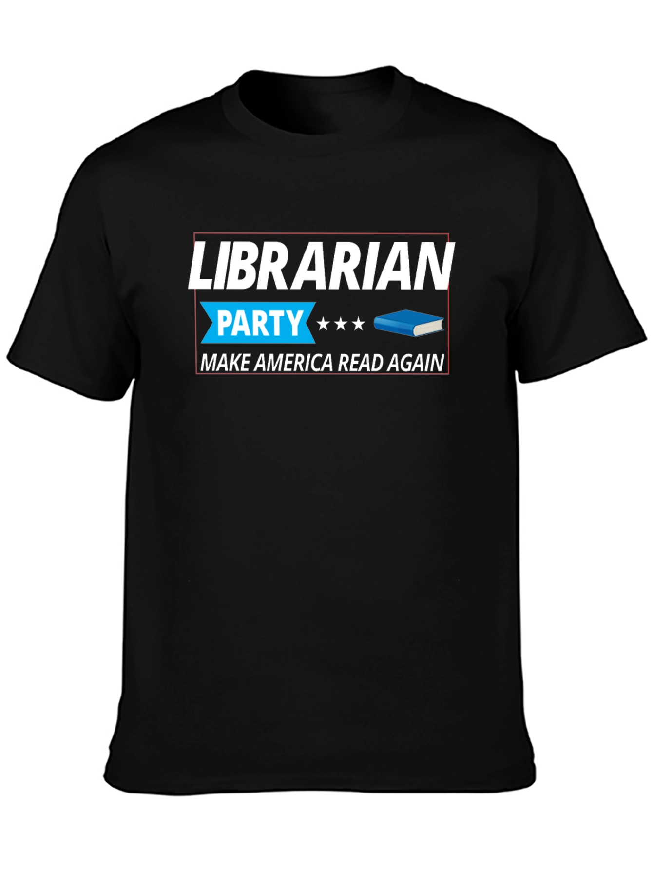 Librarian Party Tee - Make America Read Again
