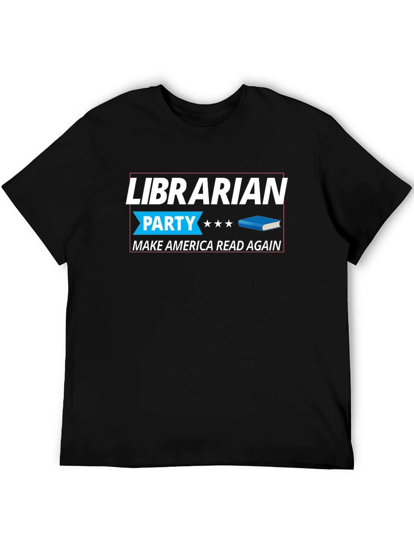 Librarian Party Tee - Make America Read Again