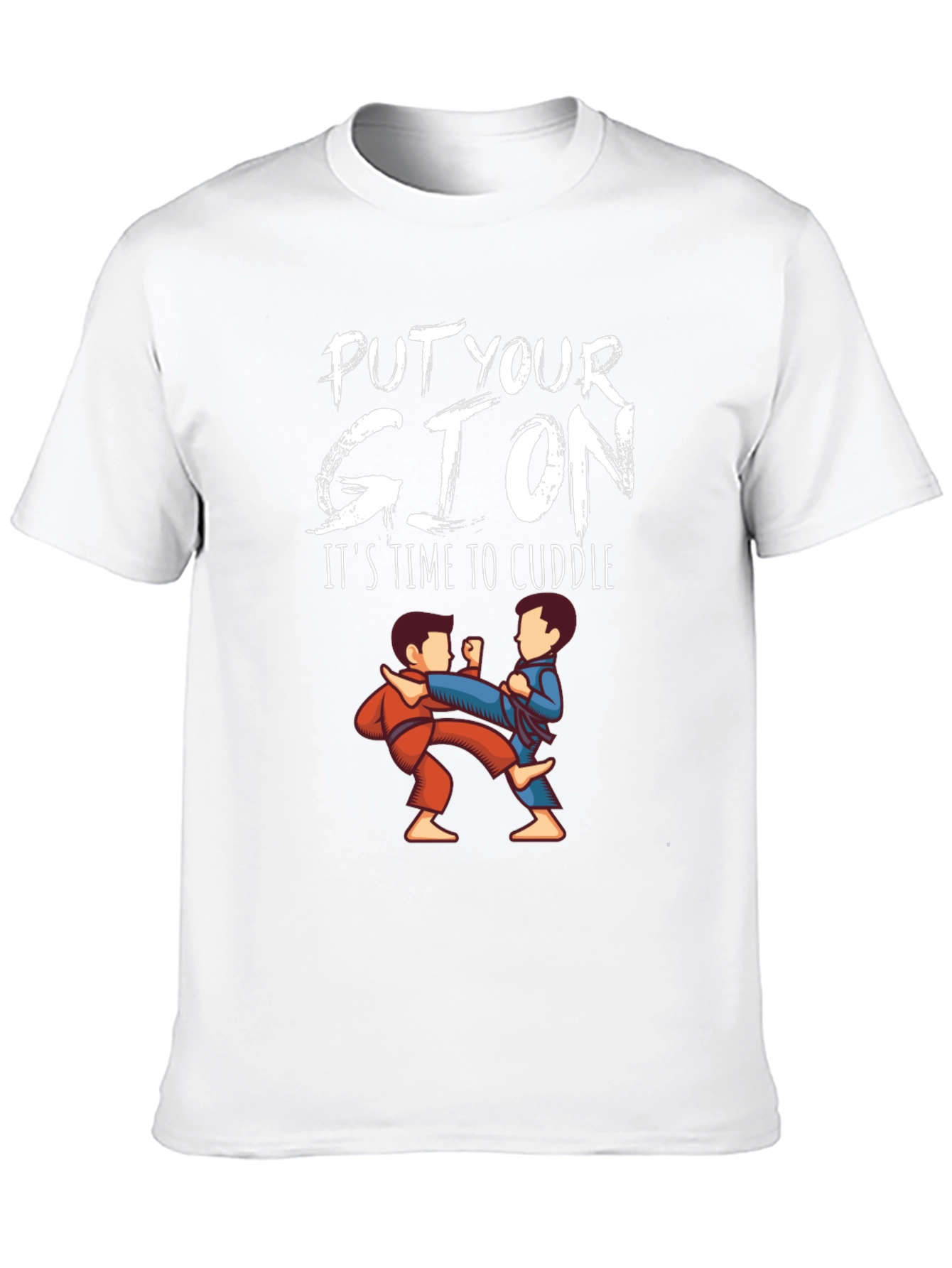 Put Your Gi On Cuddle T-Shirt