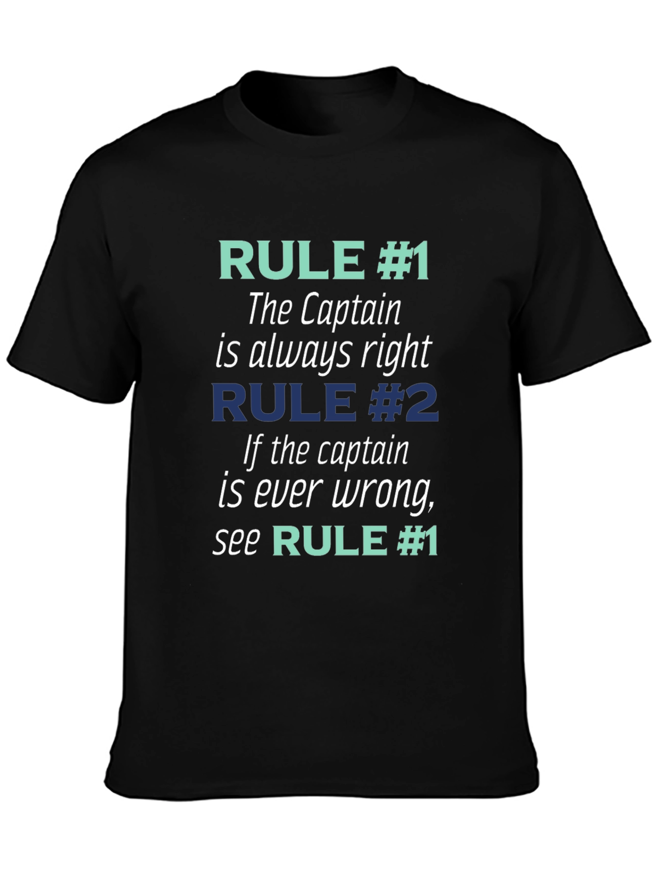 Captain Always Right T-Shirt - Funny Boating Tee
