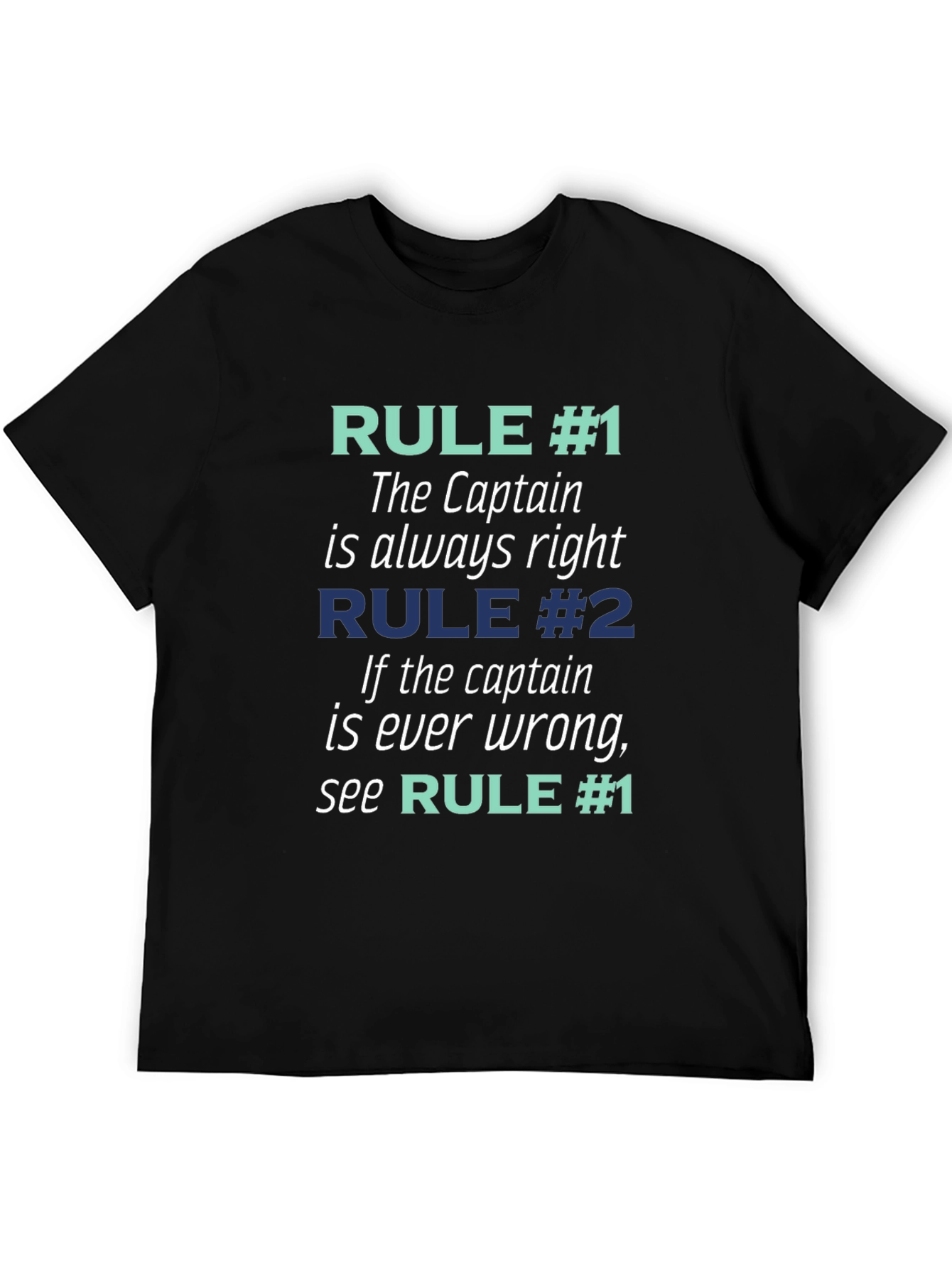 Captain Always Right T-Shirt - Funny Boating Tee
