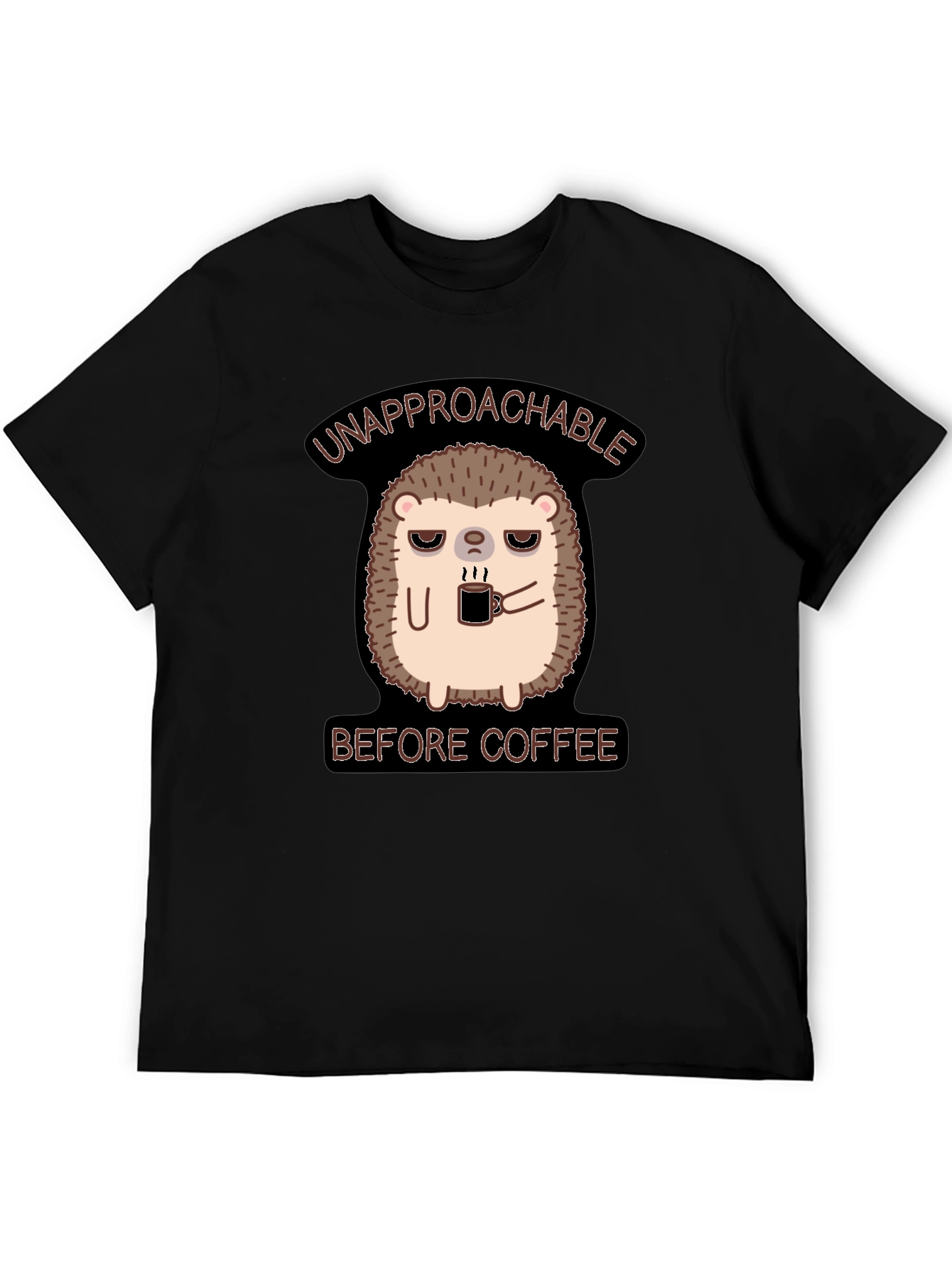 Unapproachable Before Coffee T-Shirt Hedgehog