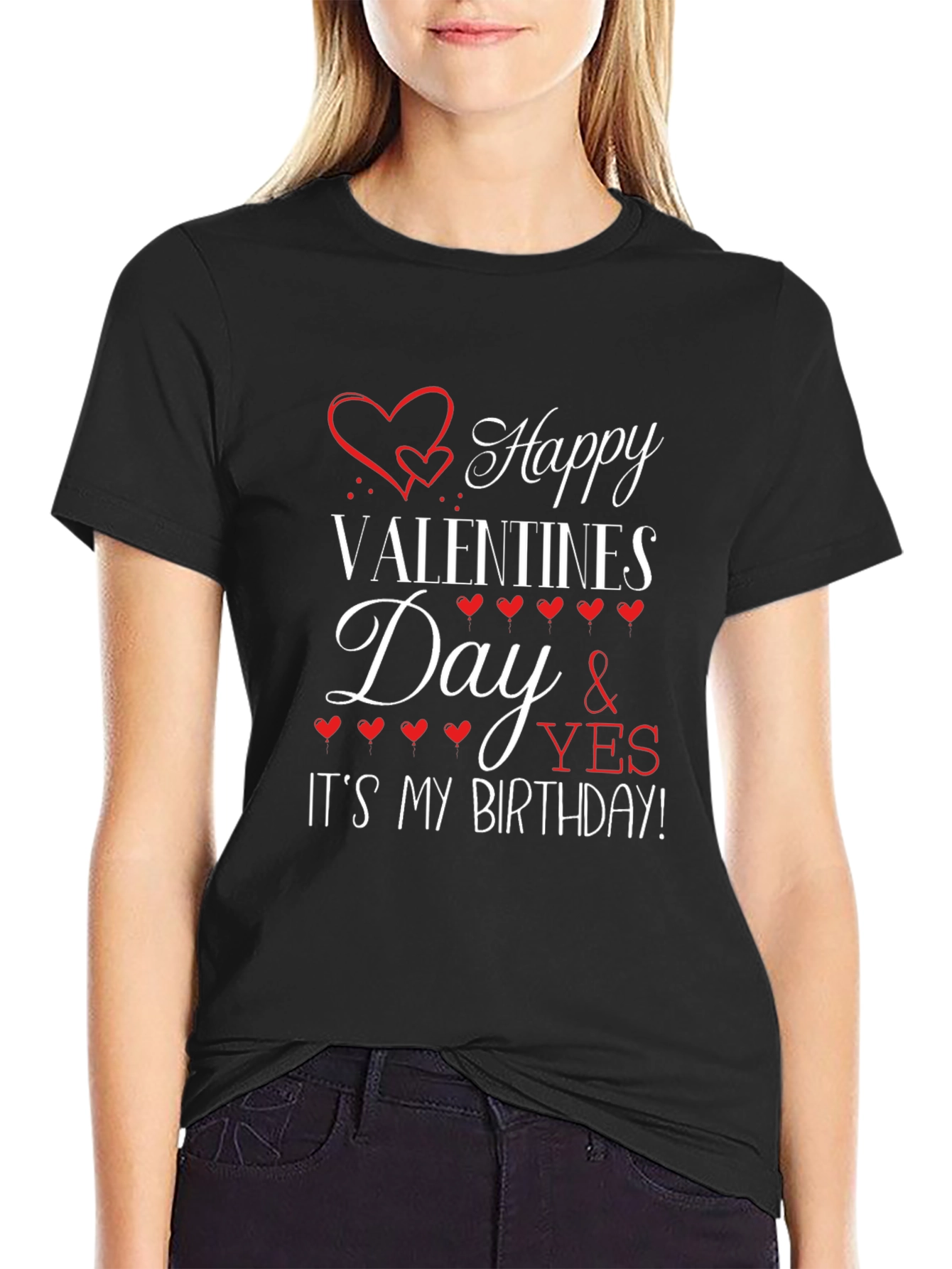 Happy Valentines Day and Its My Birthday T-Shirt