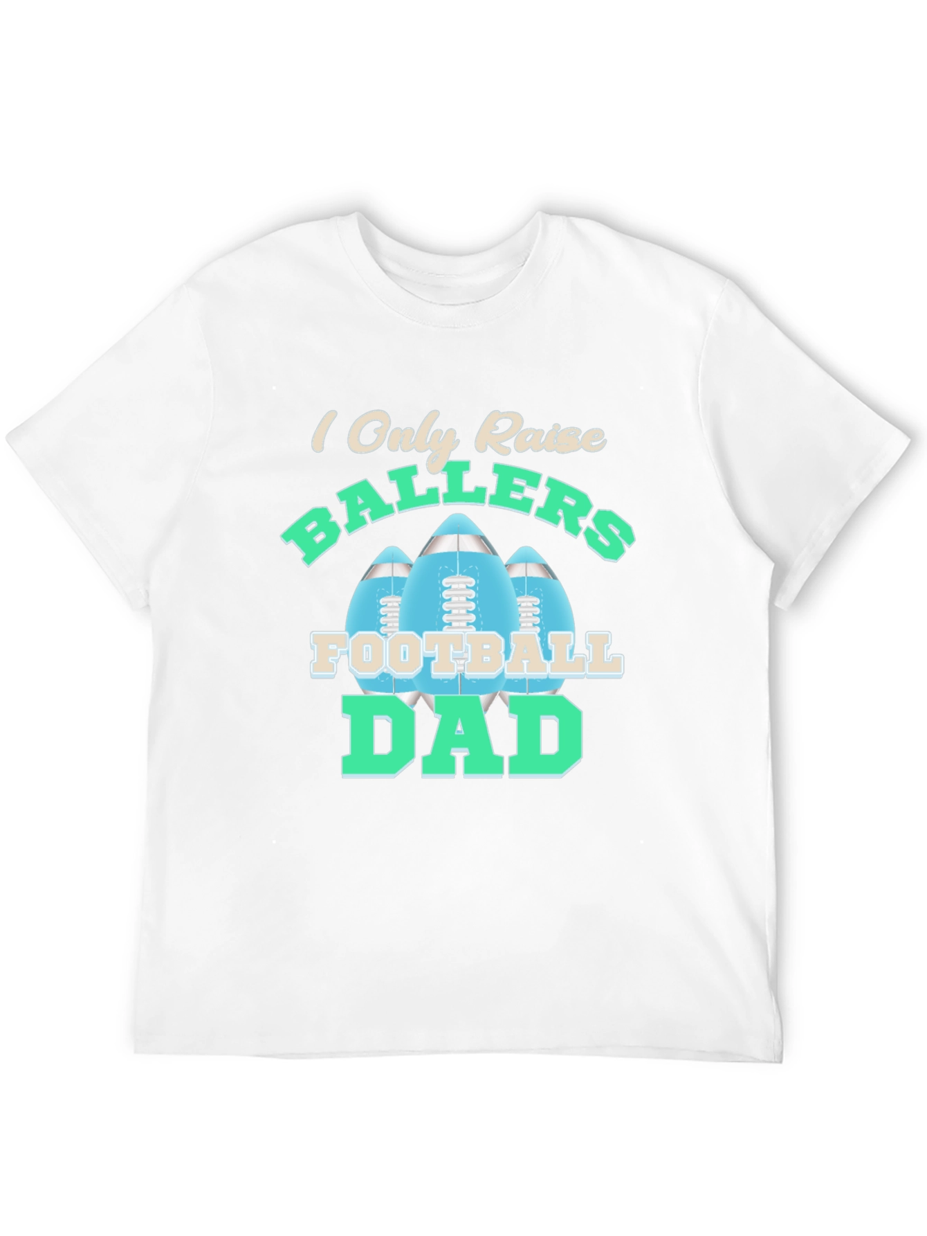Football Dad T-Shirt - Raise Ballers