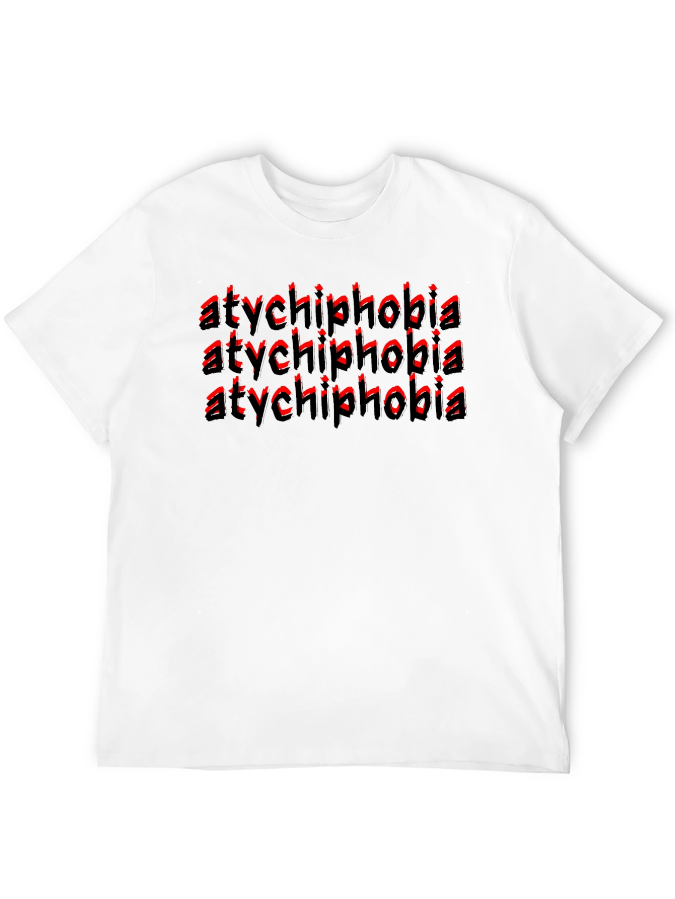 Atychiphobia T-Shirt - Fear of Failure Tee