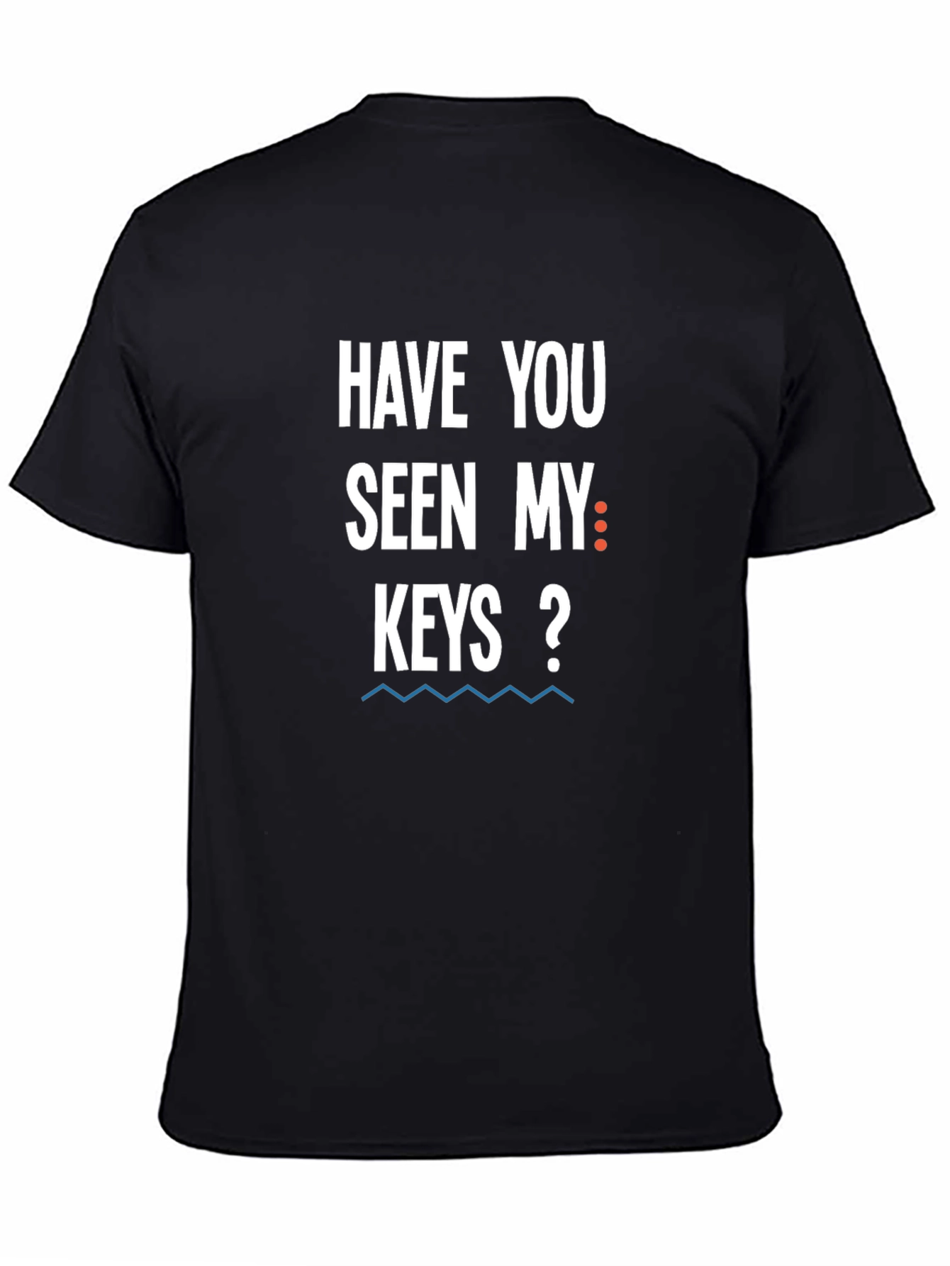 Have You Seen My Keys? Graphic Novelty T-Shirt