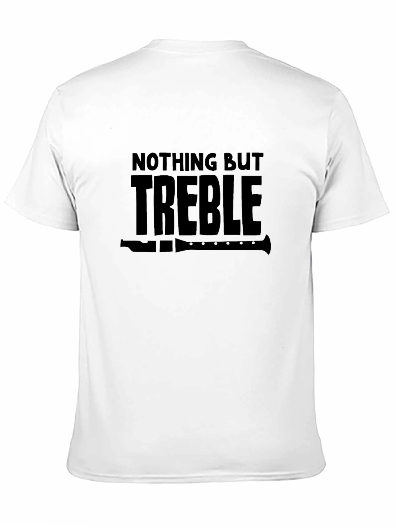 Nothing But Treble T-Shirt Music Tee