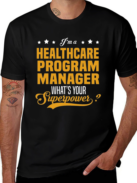 Healthcare Program Manager Superpower T-Shirt