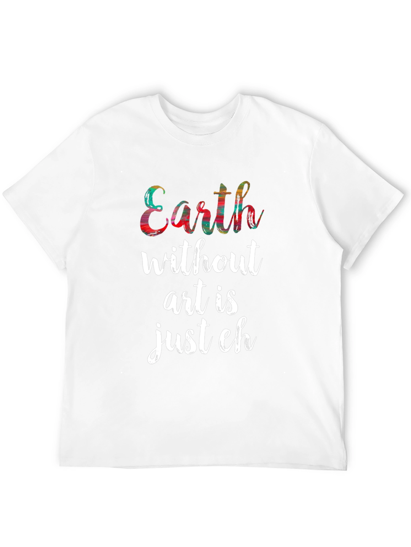 Earth Without Art Mens Graphic Tee