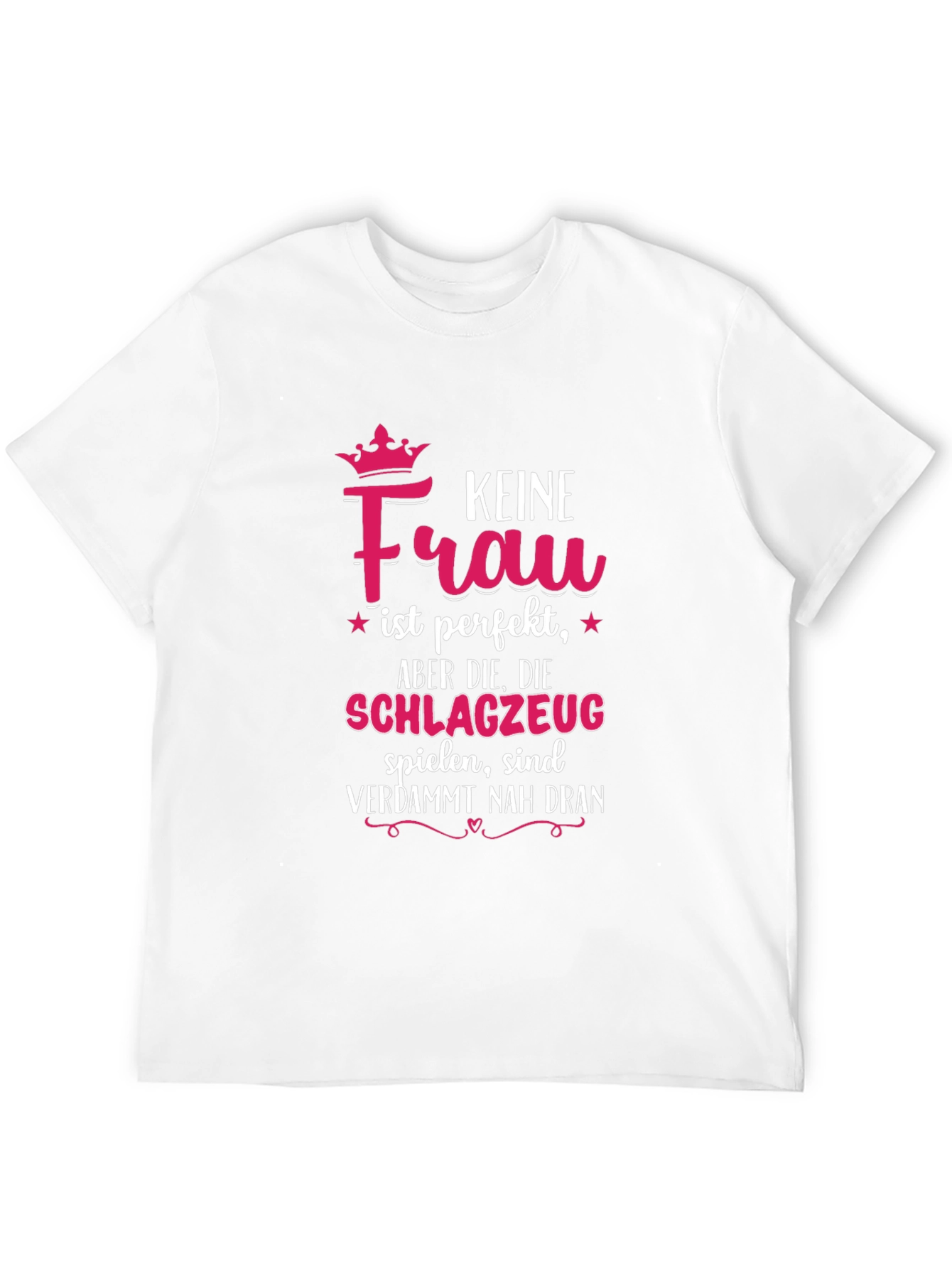 Drummer Girl T-Shirt - Keine Frau ist perfekt