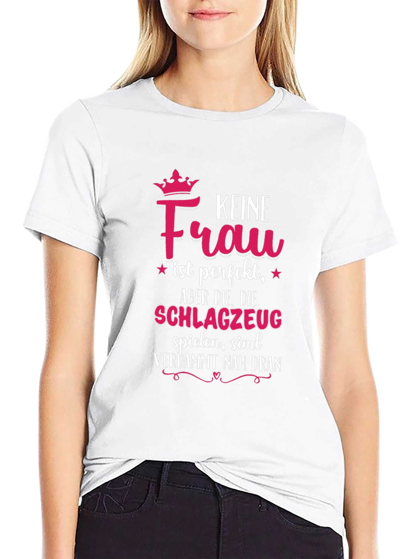 Drummer Girl T-Shirt - Keine Frau ist perfekt