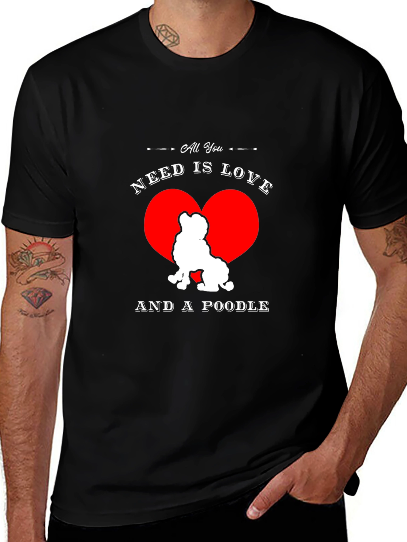 All You Need is Love and a Poodle T-Shirt