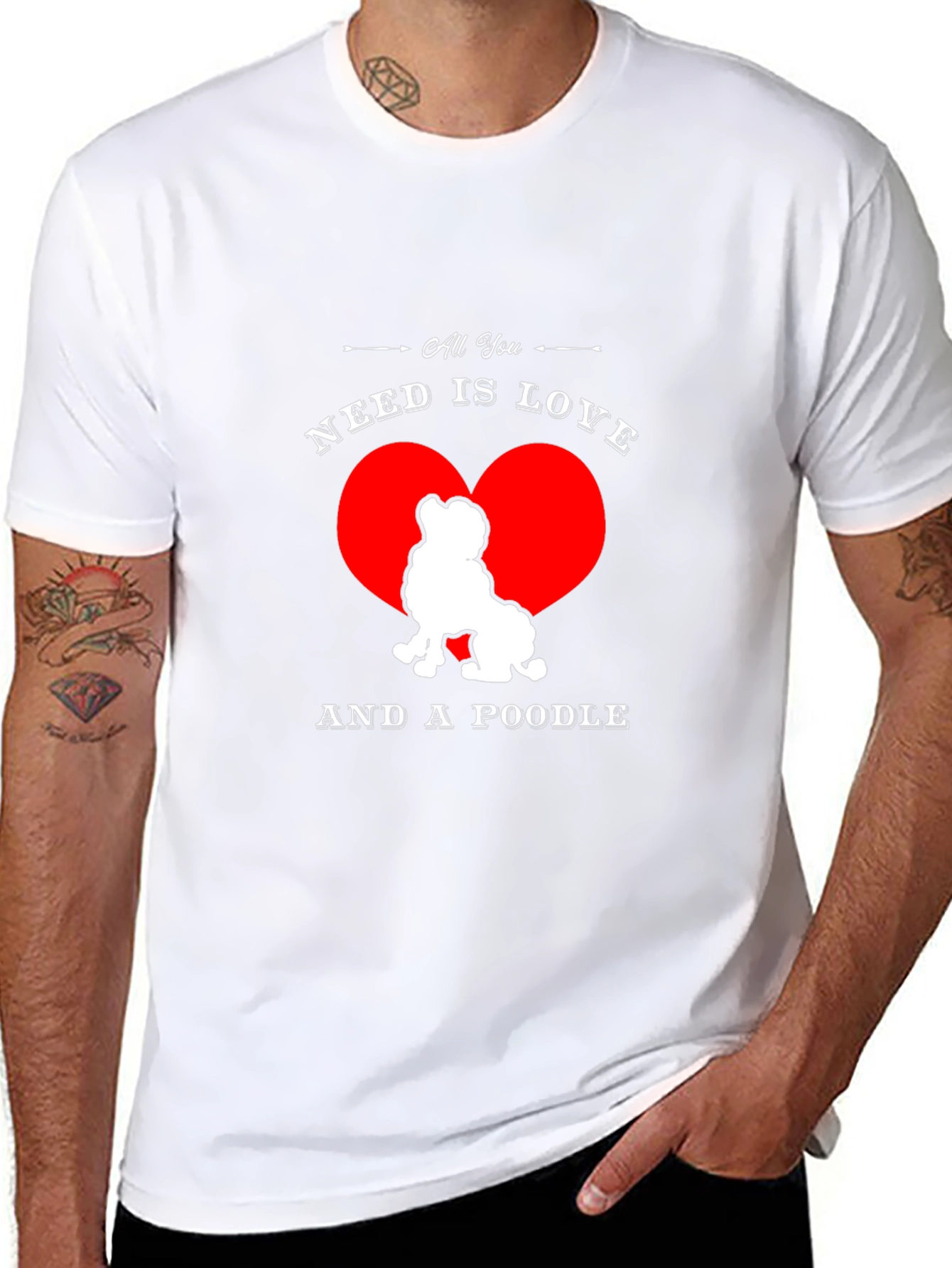 All You Need is Love and a Poodle T-Shirt