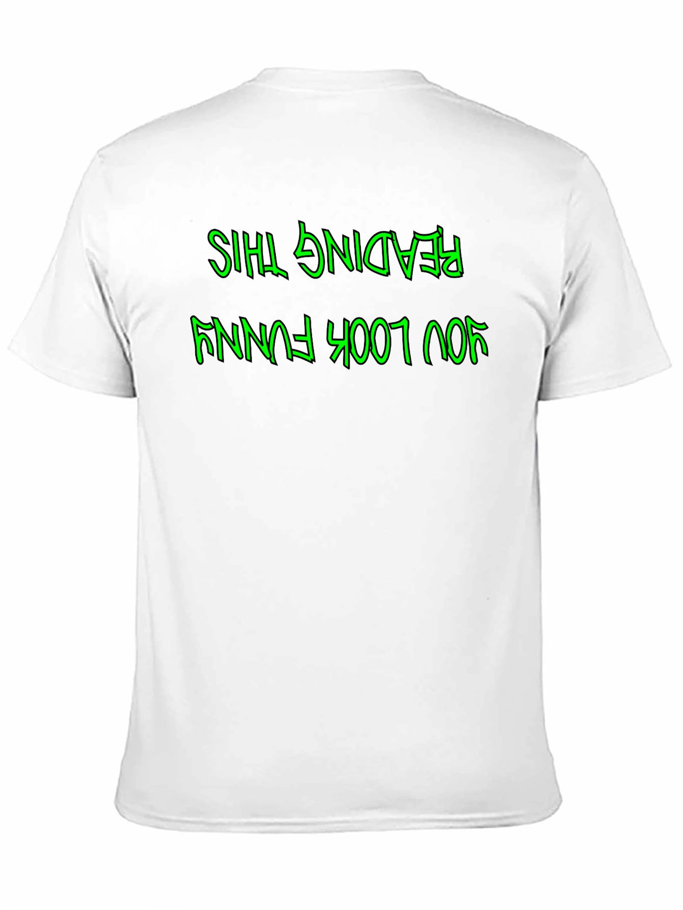 Funny Upside Down Text Graphic T-Shirt