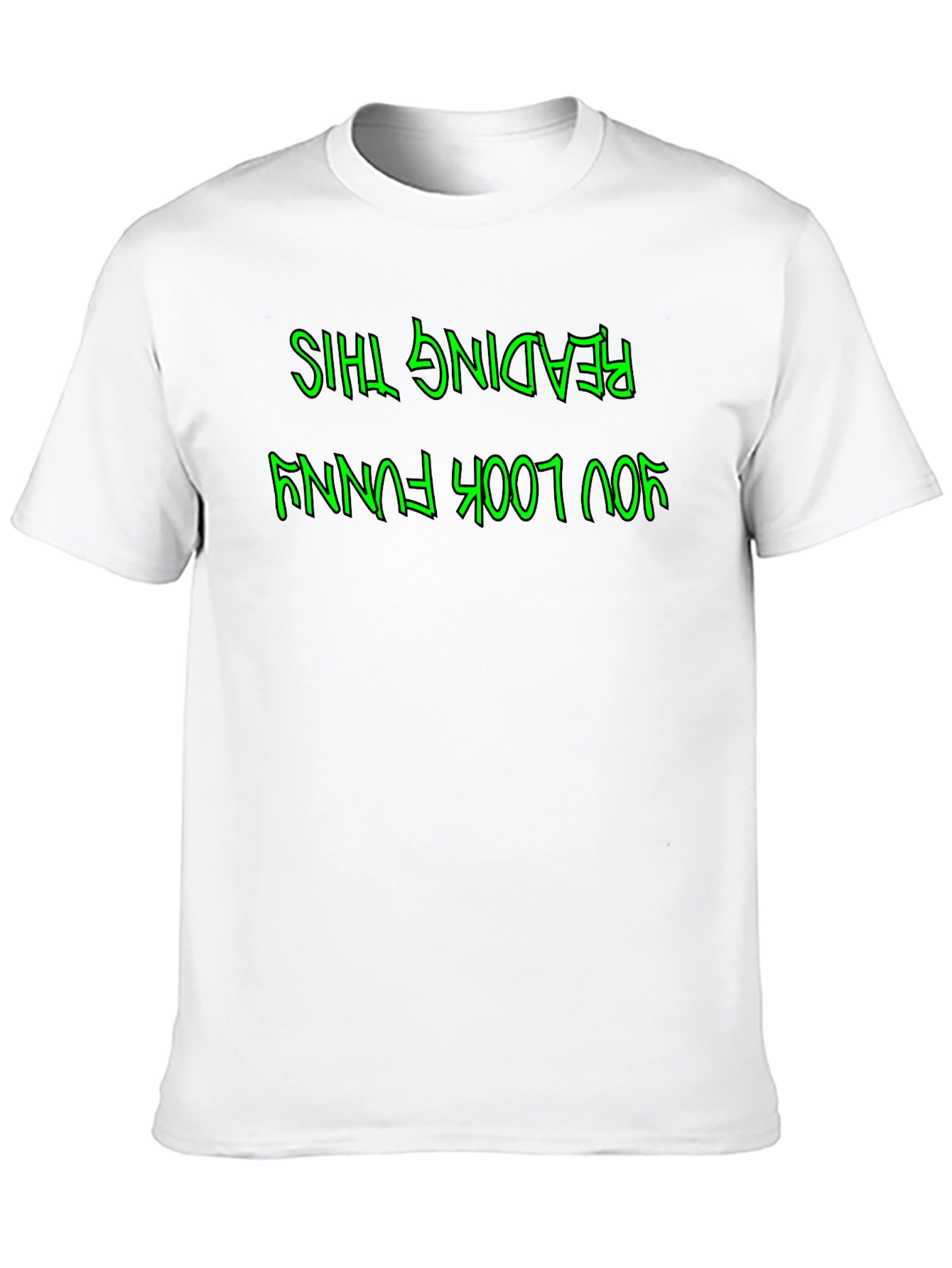 Funny Upside Down Text Graphic T-Shirt
