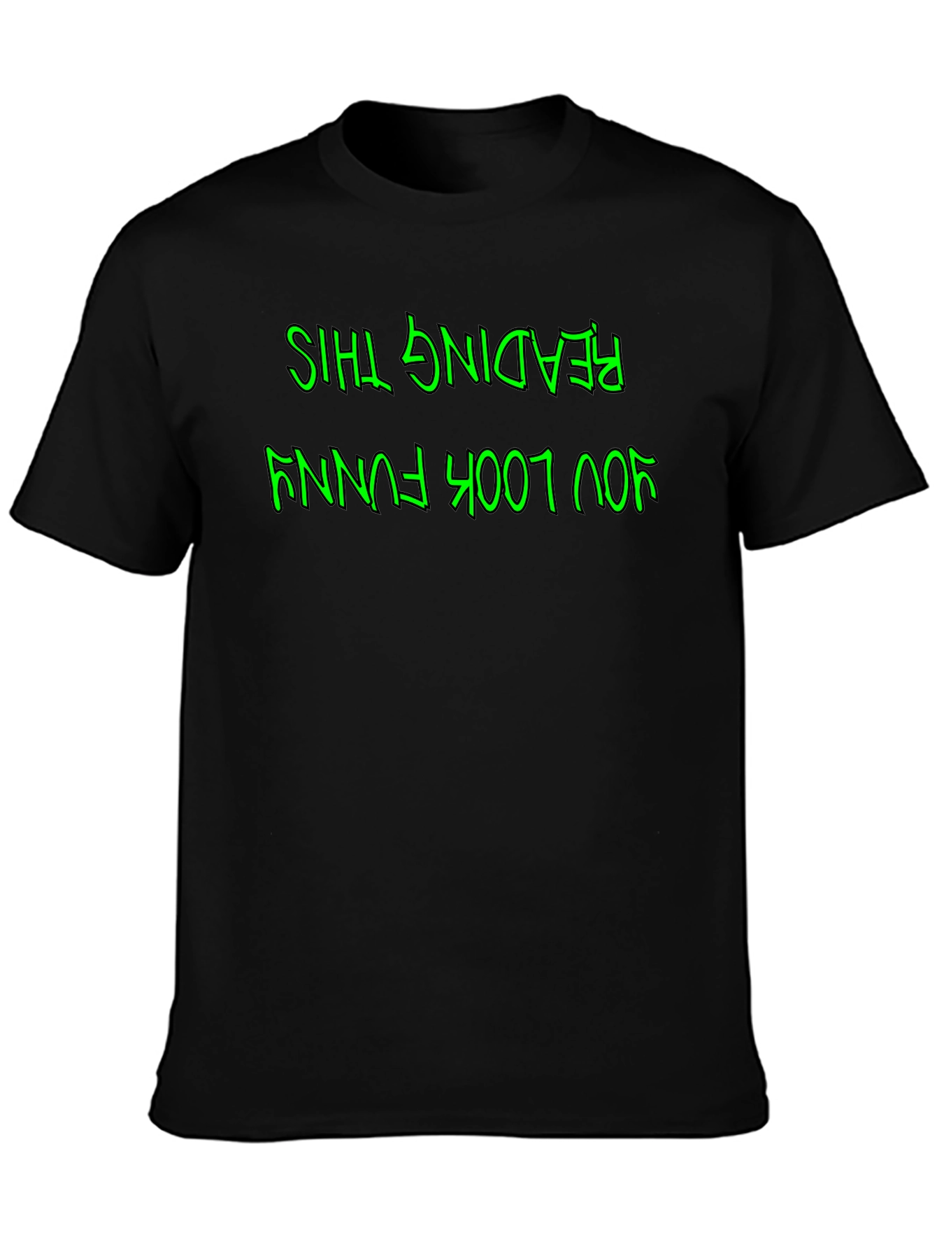 Funny Upside Down Text Graphic T-Shirt