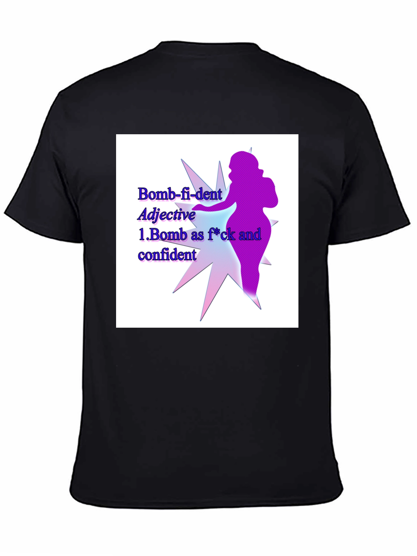 Bomb-fi-dent Graphic Tee - Empowering Statement Shirt