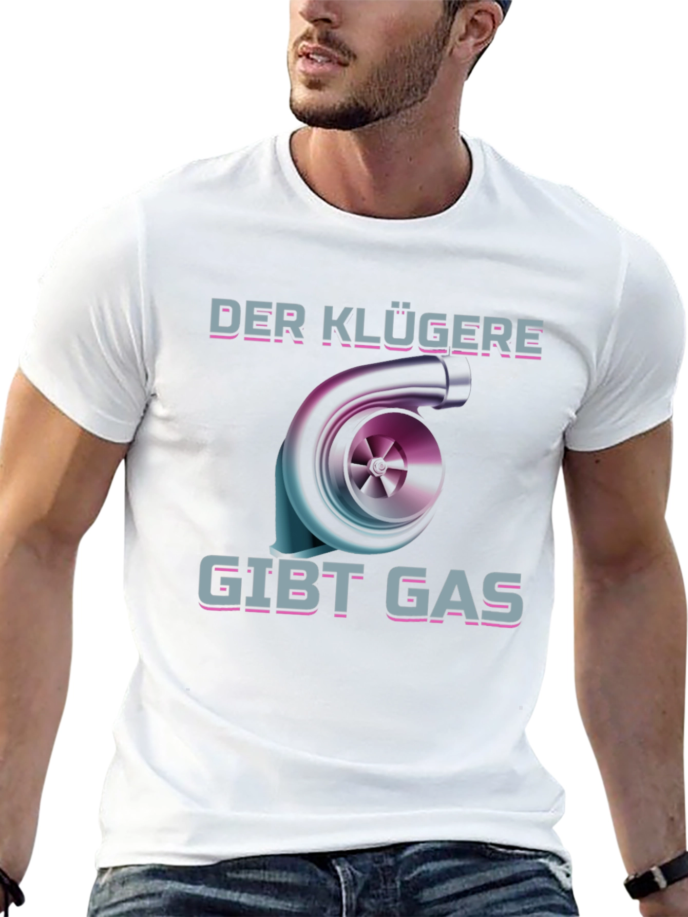 Der Klügere Gibt Gas T-Shirt Turbo Car Enthusiast Tee