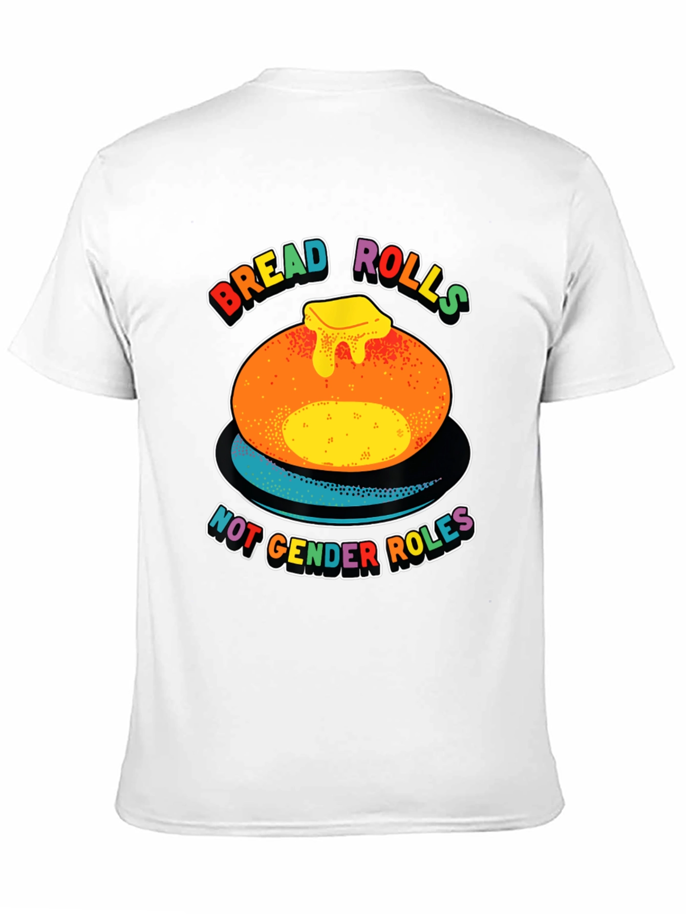 Bread Rolls Not Gender Roles Pride T-Shirt