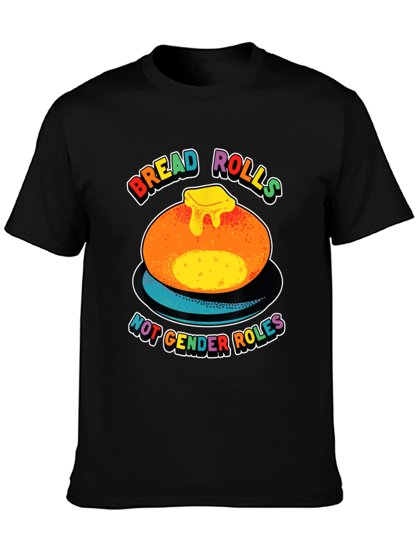 Bread Rolls Not Gender Roles Pride T-Shirt
