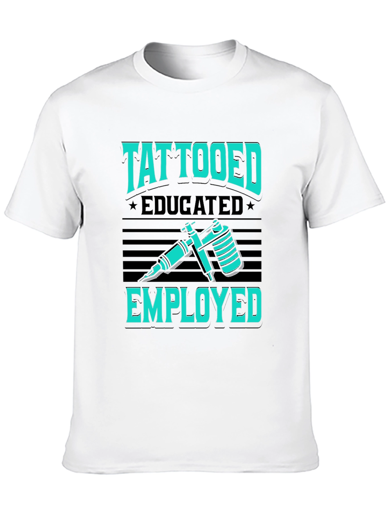 Tattooed Educated Employed Graphic T-Shirt
