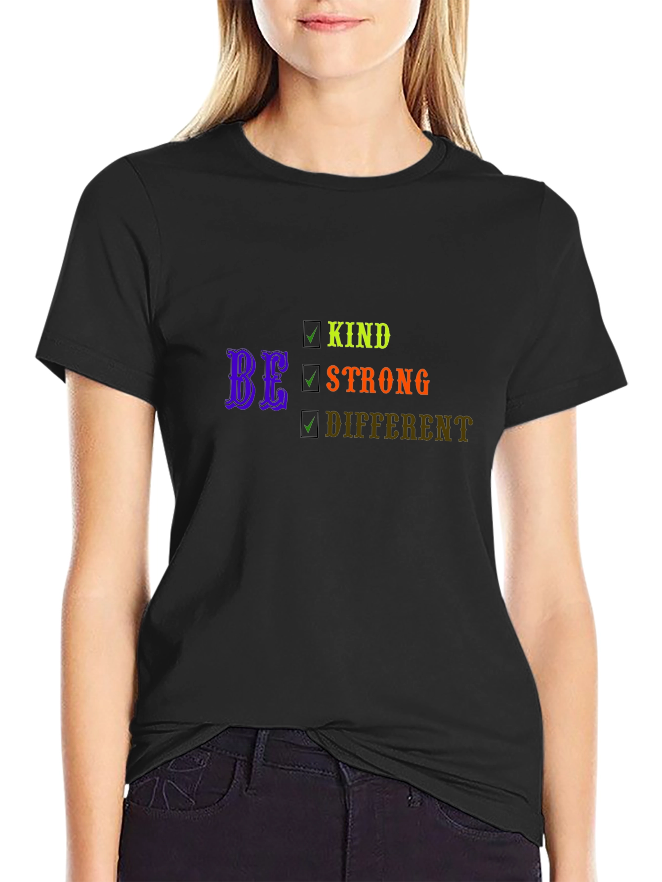 Be Kind Strong Different Graphic T-Shirt