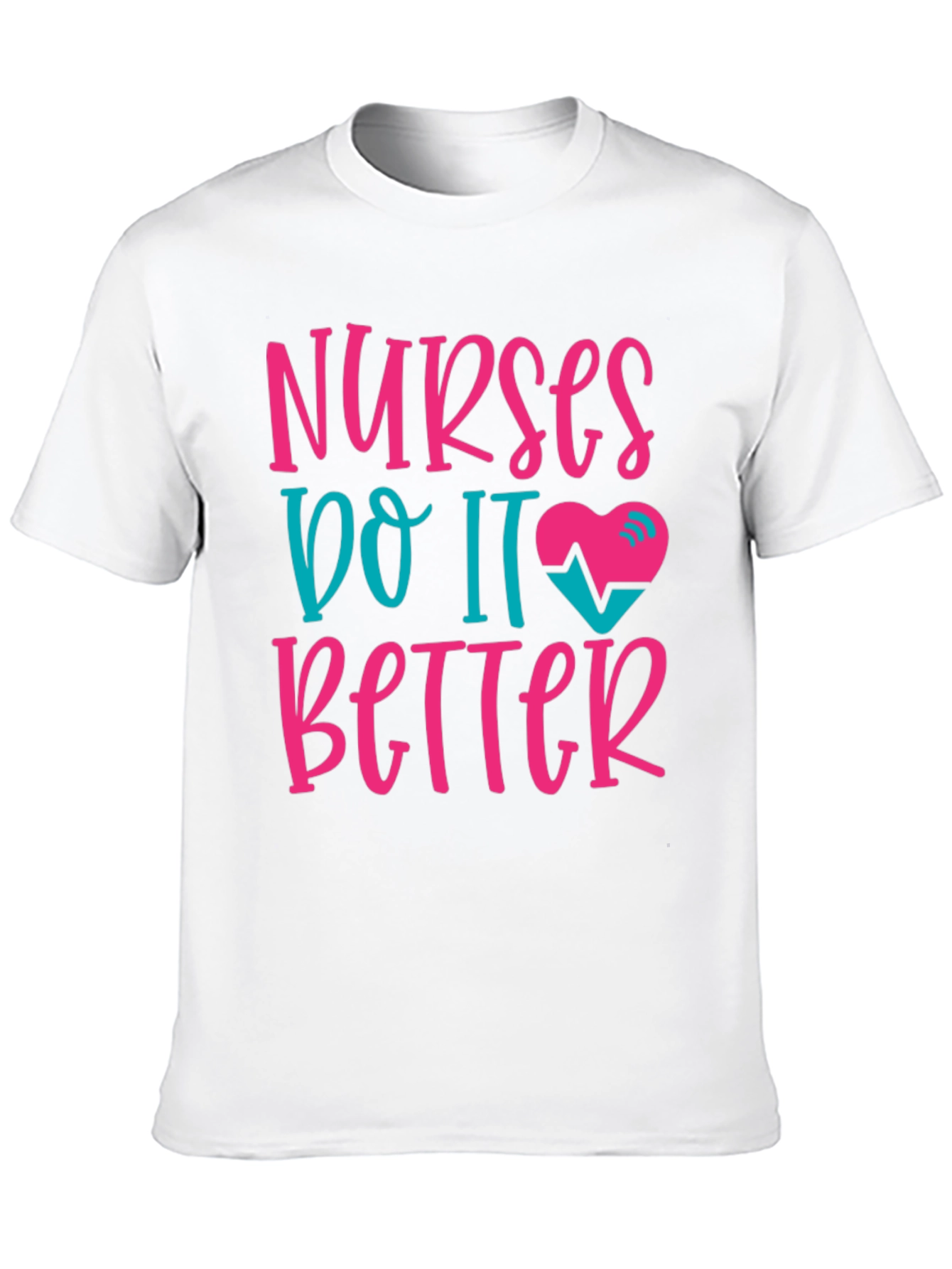 Nurses Do It Better Graphic Tee