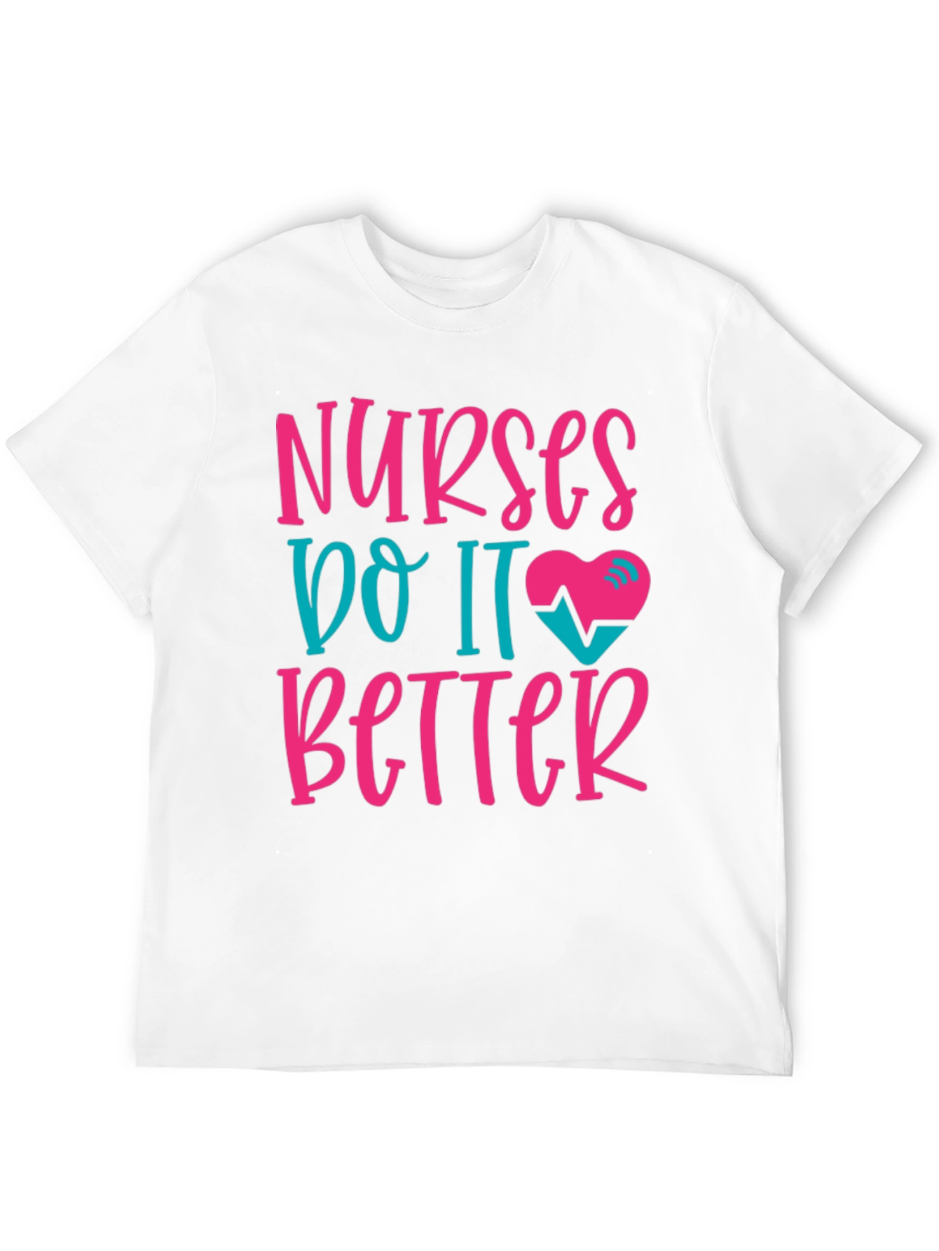 Nurses Do It Better Graphic Tee