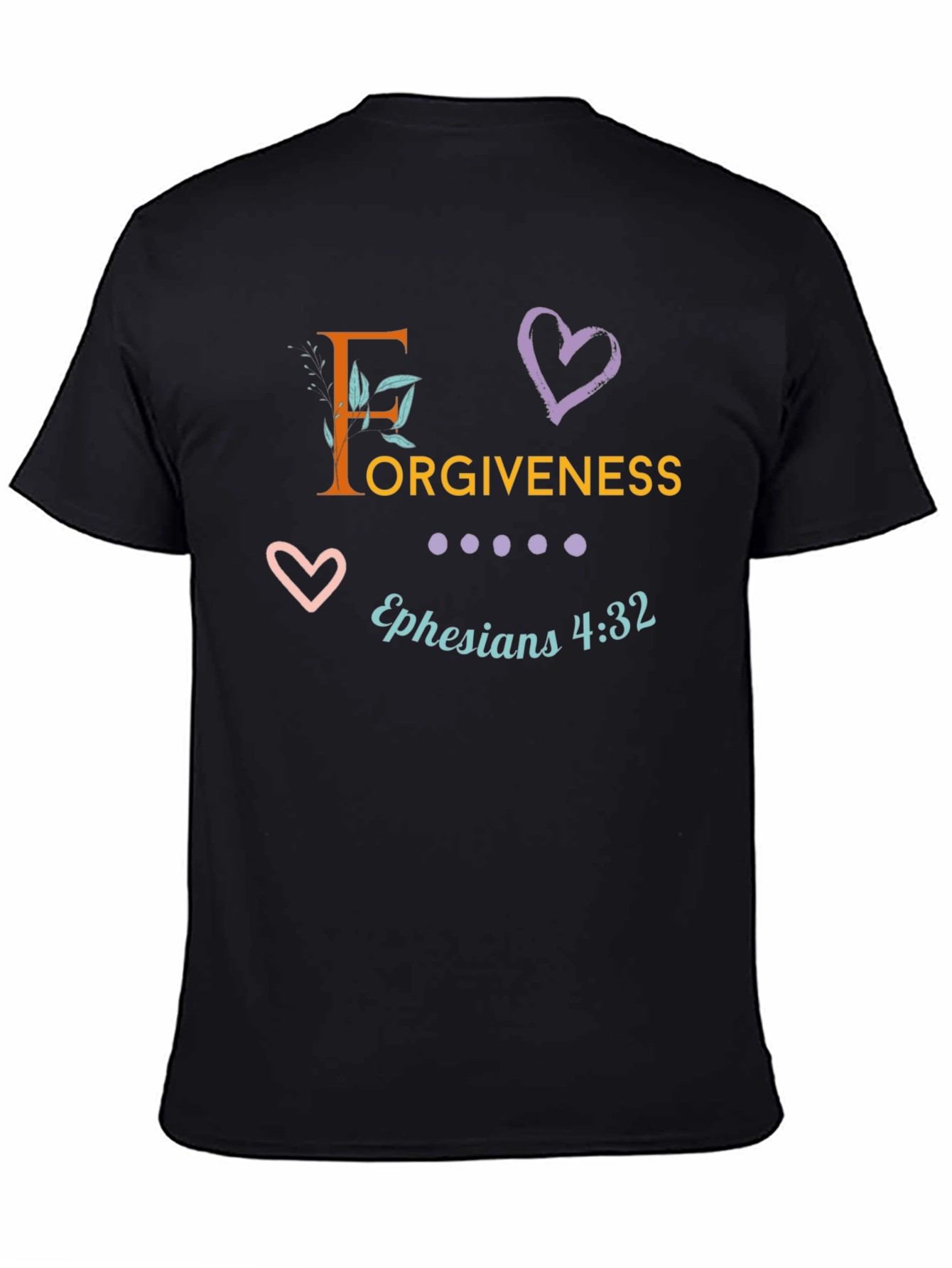 Forgiveness Ephesians 4:32 Christian T-Shirt