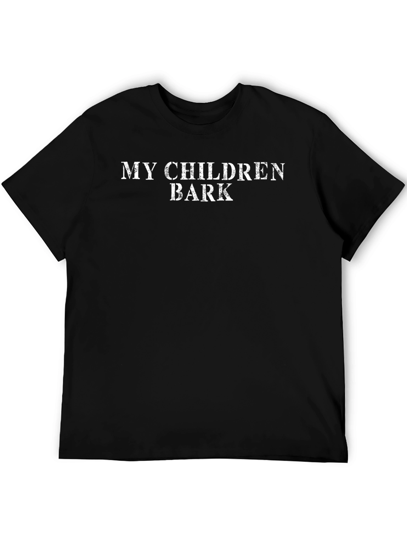 Funny My Children Bark Black Graphic Tee