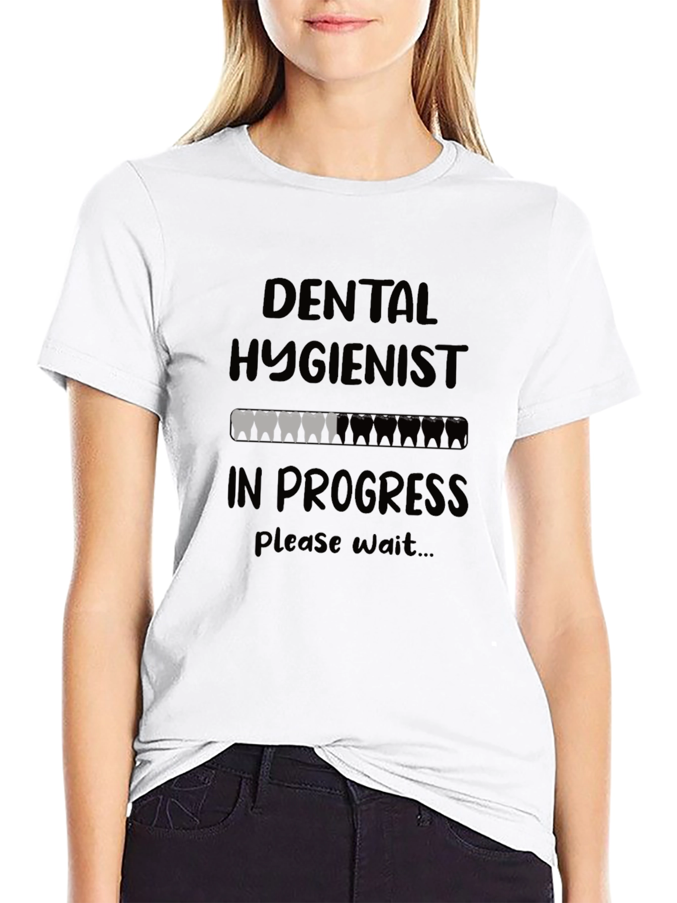Dental Hygienist In Progress Funny T-Shirt