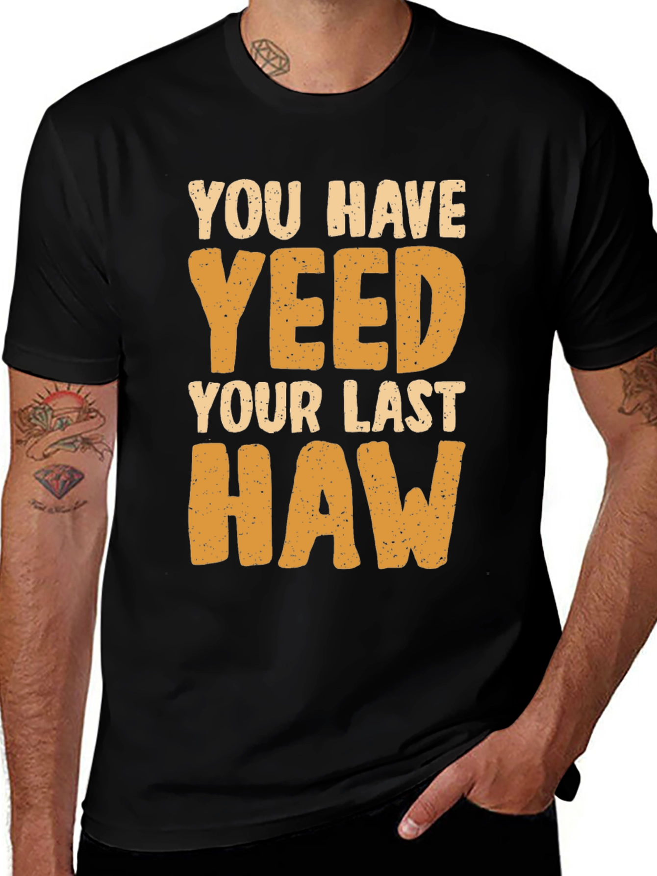 You Have Yeeted Your Last Haw Funny T-Shirt