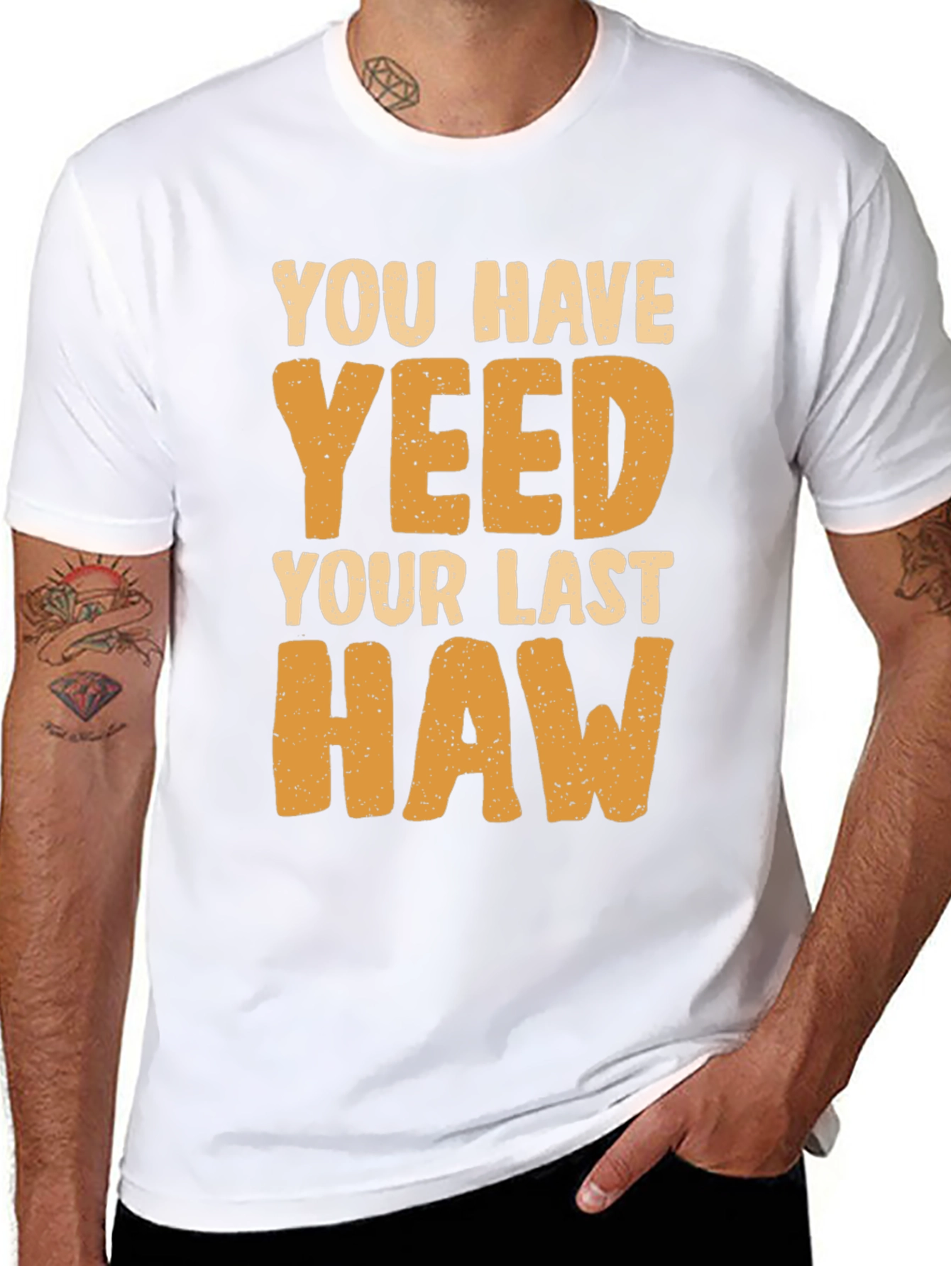You Have Yeeted Your Last Haw Funny T-Shirt