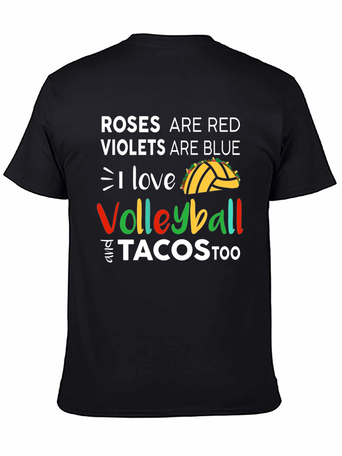 Roses Are Red Volleyball and Tacos Too T-Shirt