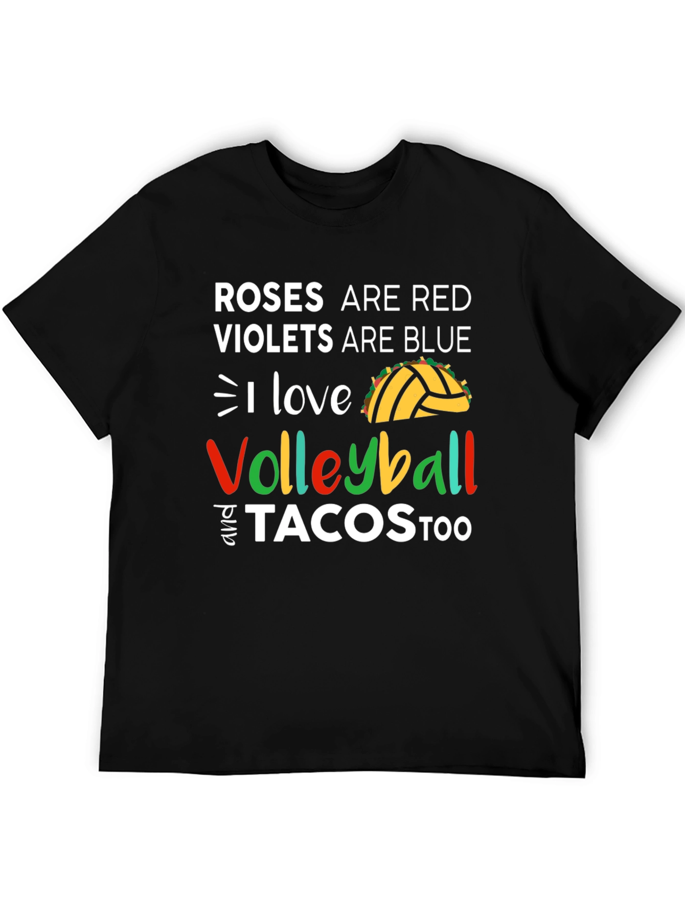 Roses Are Red Volleyball and Tacos Too T-Shirt
