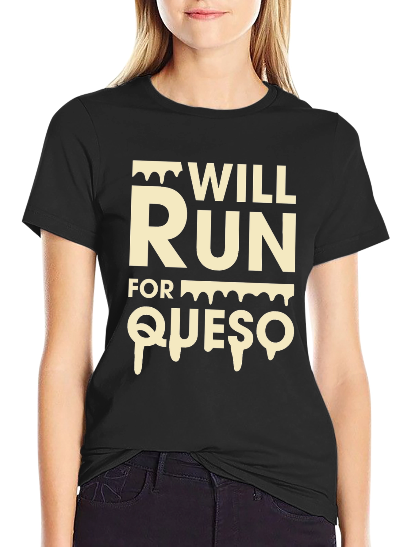 Will Run For Queso - Funny Foodie T-Shirt