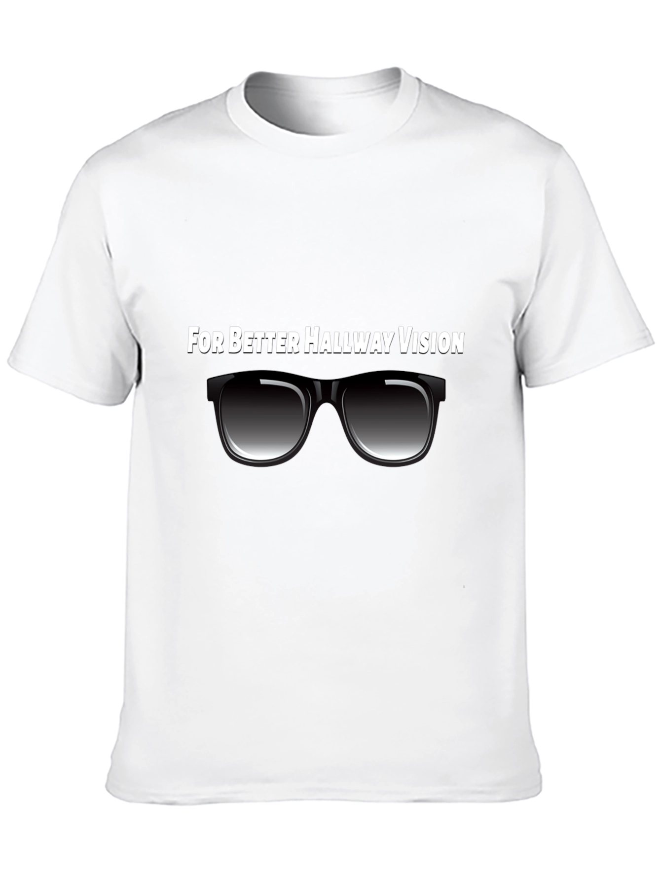 Better Hallway Vision T-Shirt - Novelty Shades Design