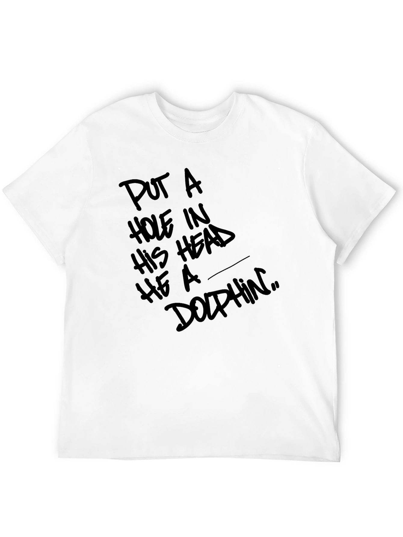 Put a Hole in His Head T-Shirt