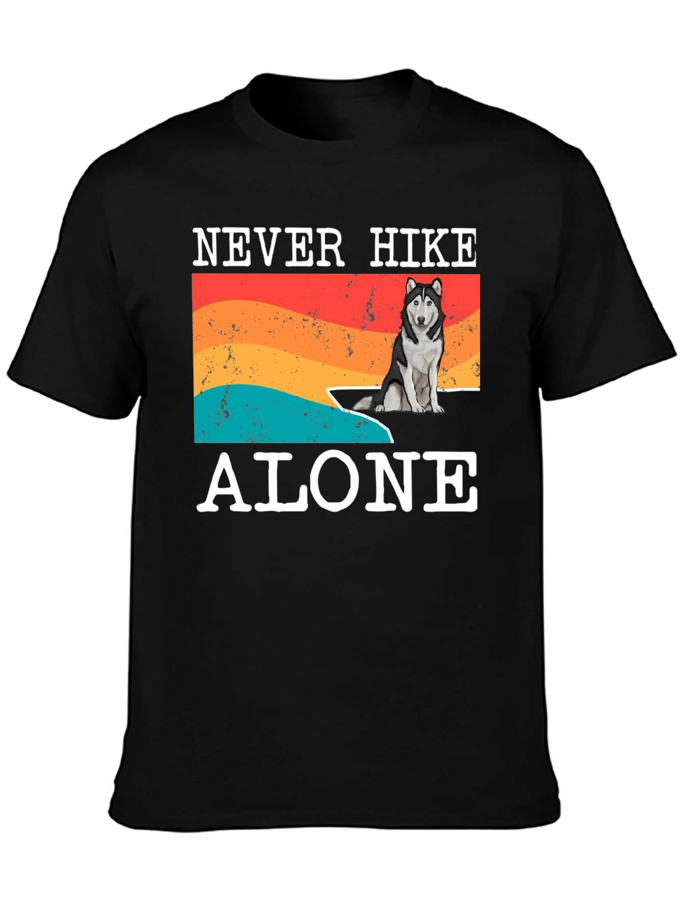 Never Hike Alone T-Shirt - Dog Lover Hiking Tee