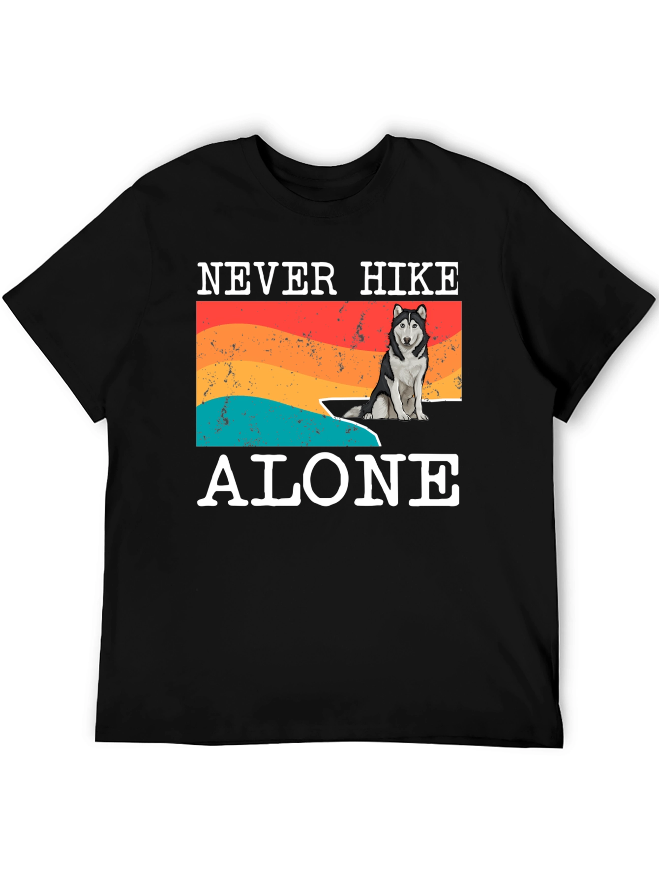Never Hike Alone T-Shirt - Dog Lover Hiking Tee