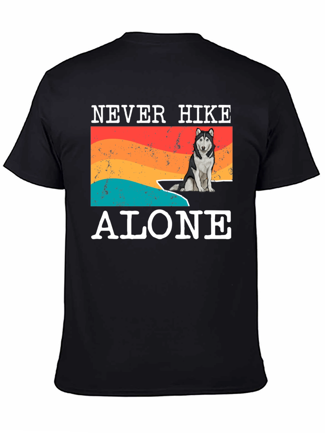 Never Hike Alone T-Shirt - Dog Lover Hiking Tee