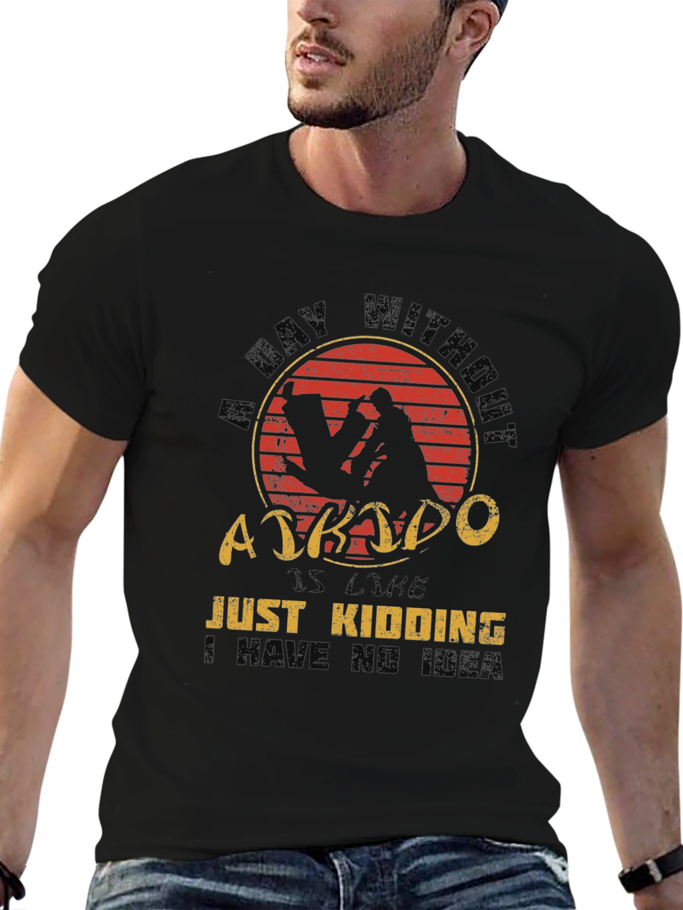 Aikido T-Shirt - A Day Without Just Kidding Tee