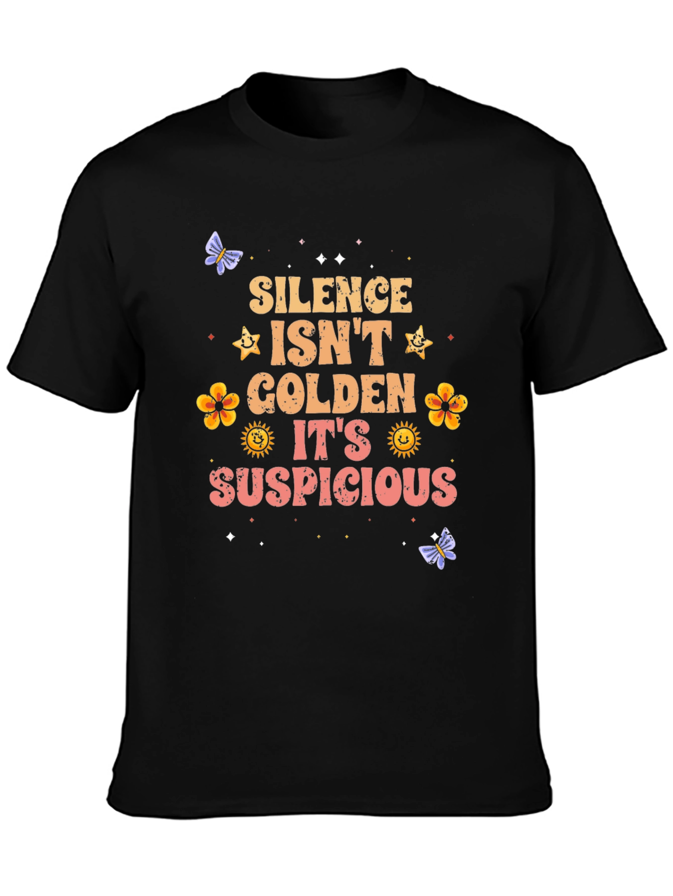Silence Isnt Golden T-Shirt